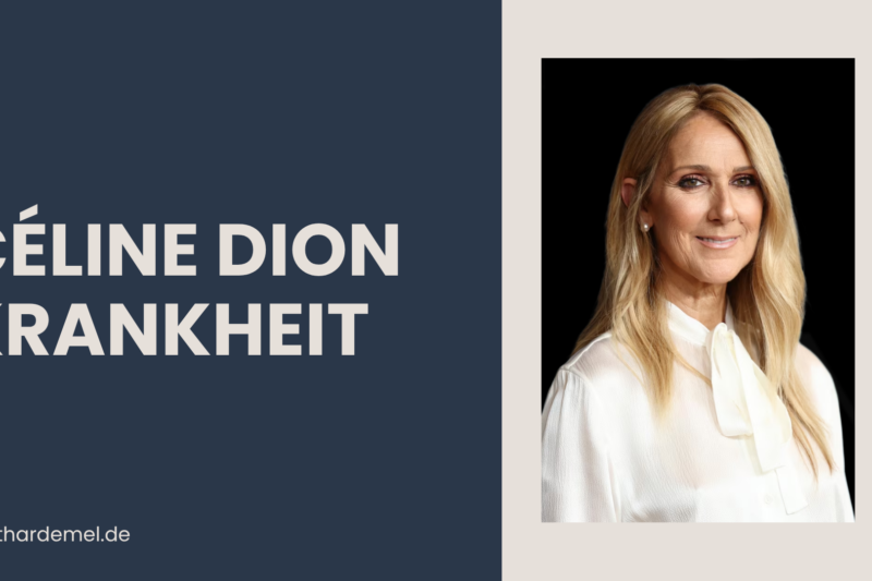 Céline Dion Krankheit: Diagnose, Symptome, Behandlung und aktueller Gesundheitszustand im Überblick